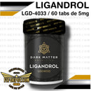 LIGANDROL (LGD-4033) 60 tabletas (30 servicios de 2 TABS | 5 MG x TAB) | SARMS DARK MATTER - SARMS